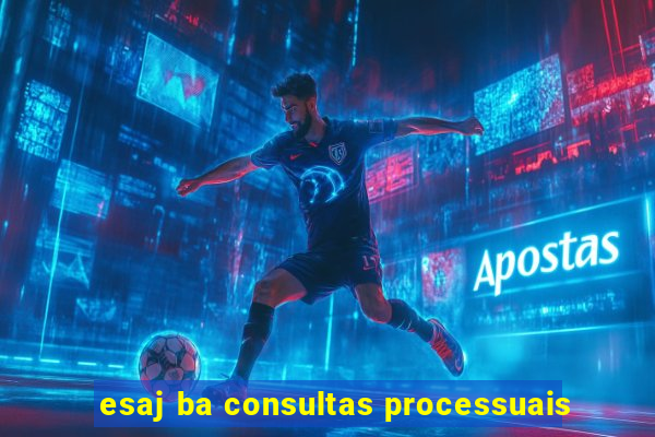 esaj ba consultas processuais